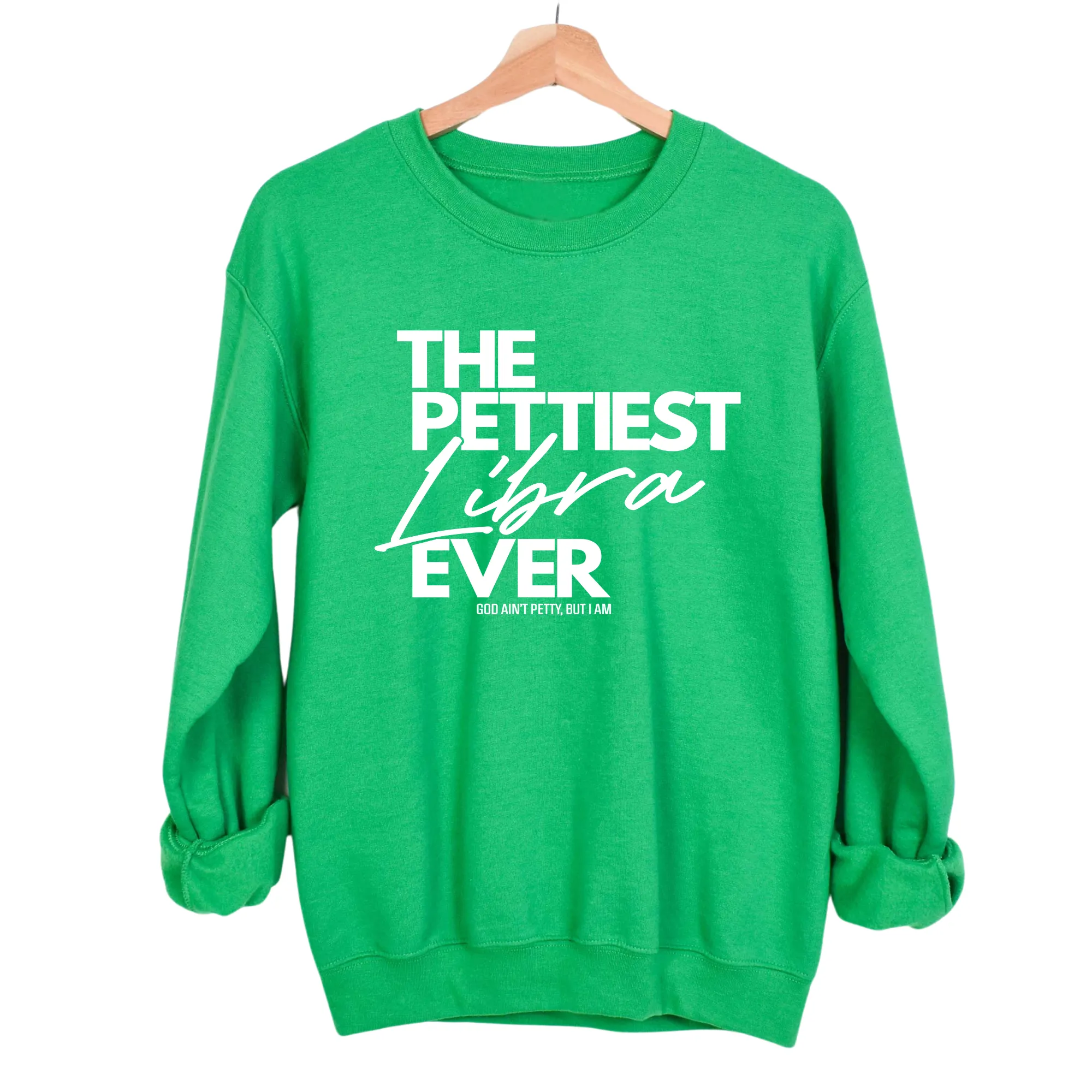 The Pettiest Libra Ever Unisex Sweatshirt