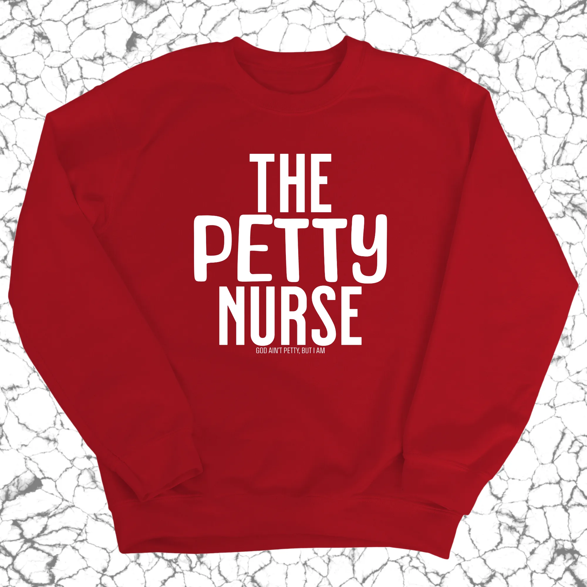 The Petty Nurse Unisex Sweatshirt