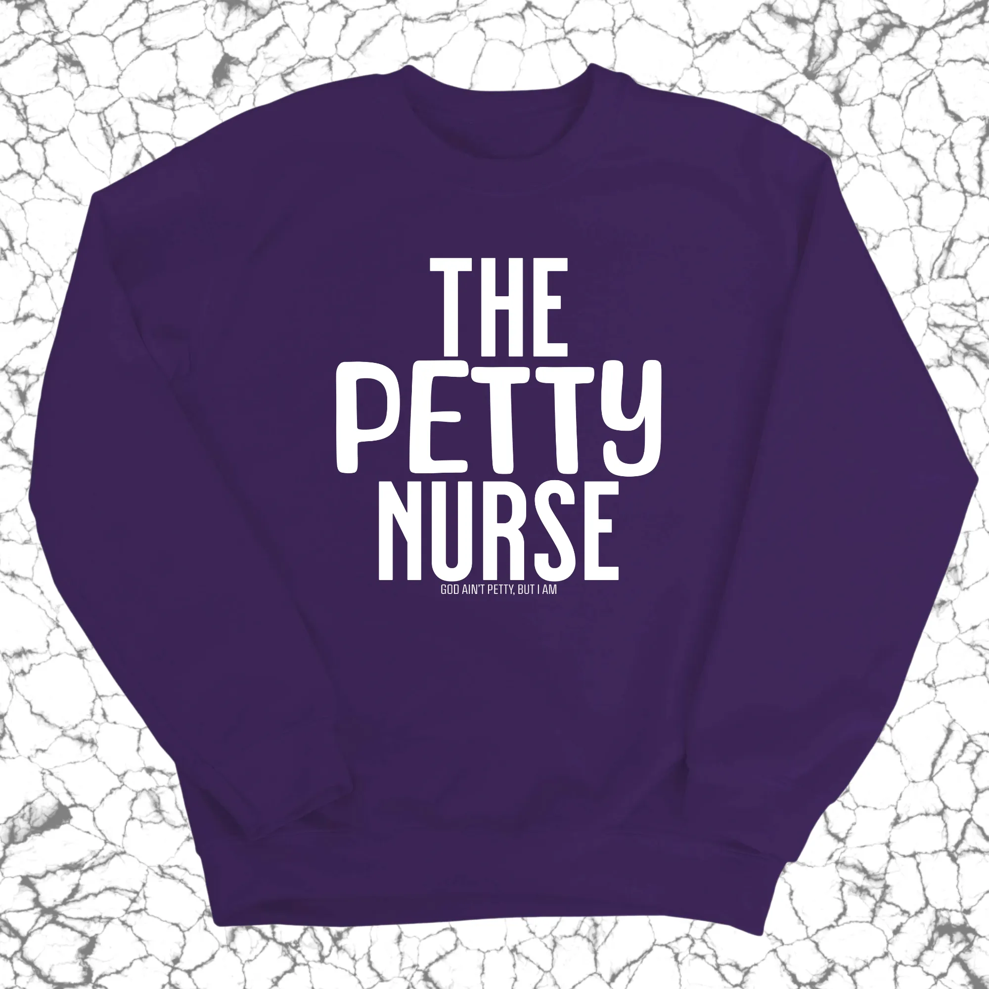 The Petty Nurse Unisex Sweatshirt