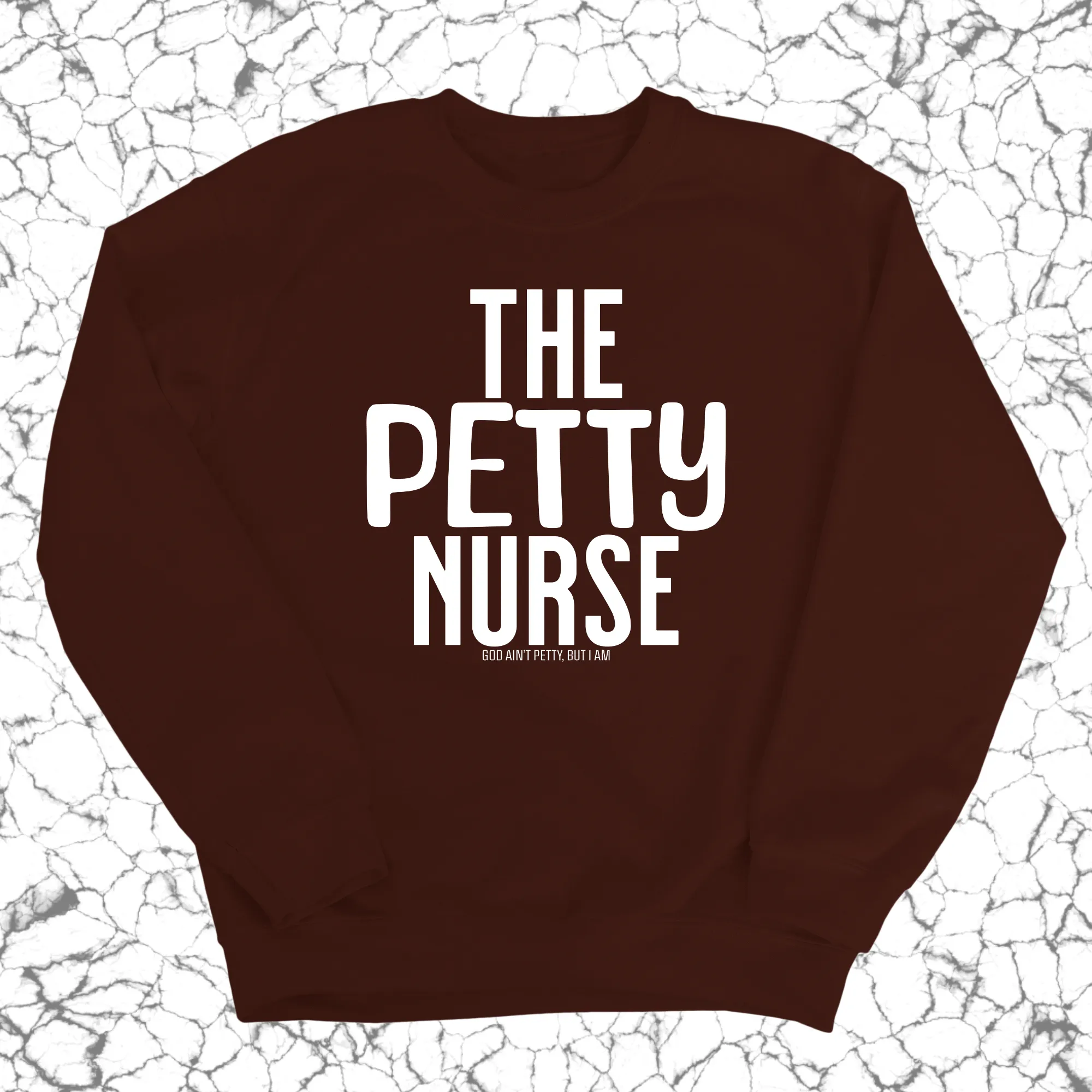 The Petty Nurse Unisex Sweatshirt