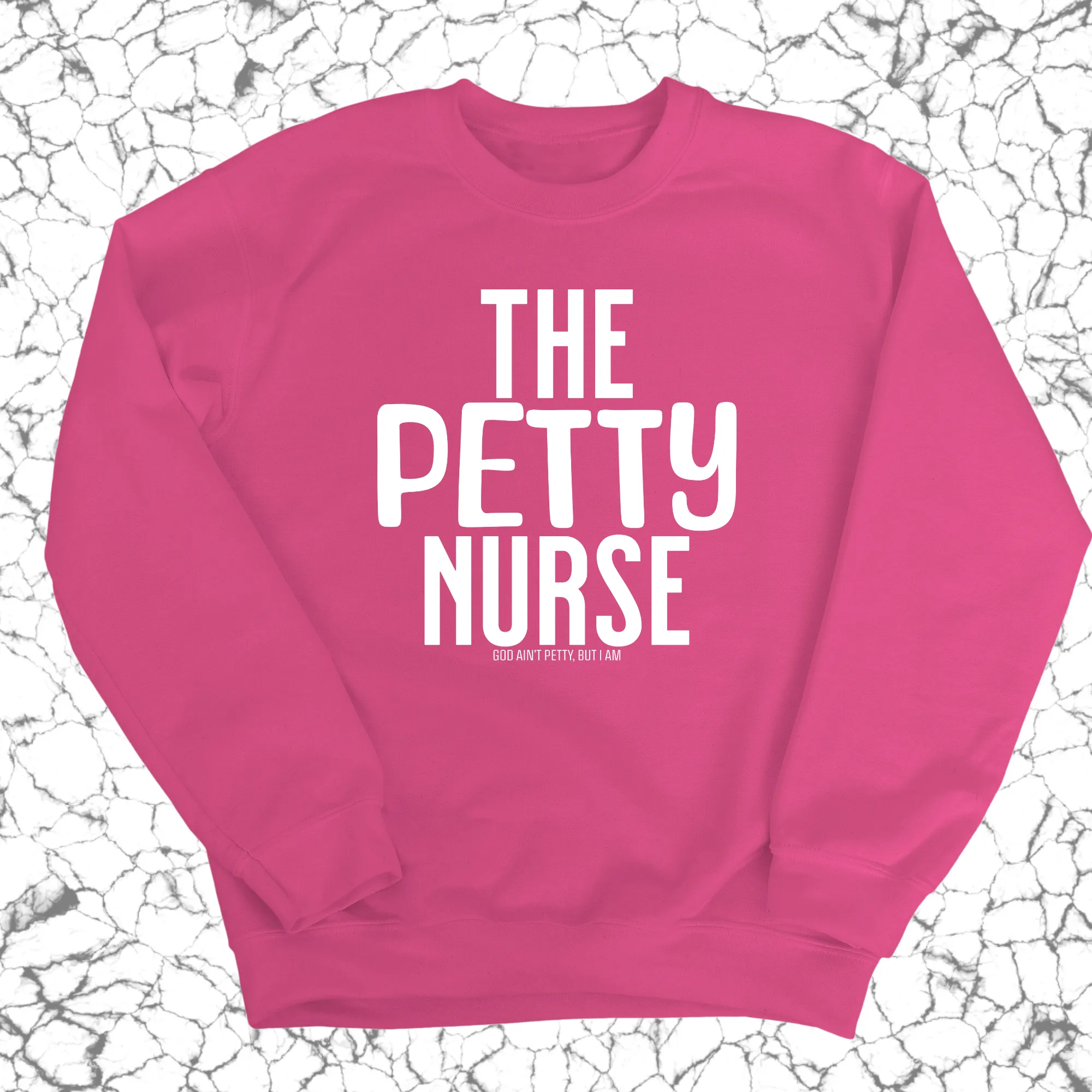 The Petty Nurse Unisex Sweatshirt